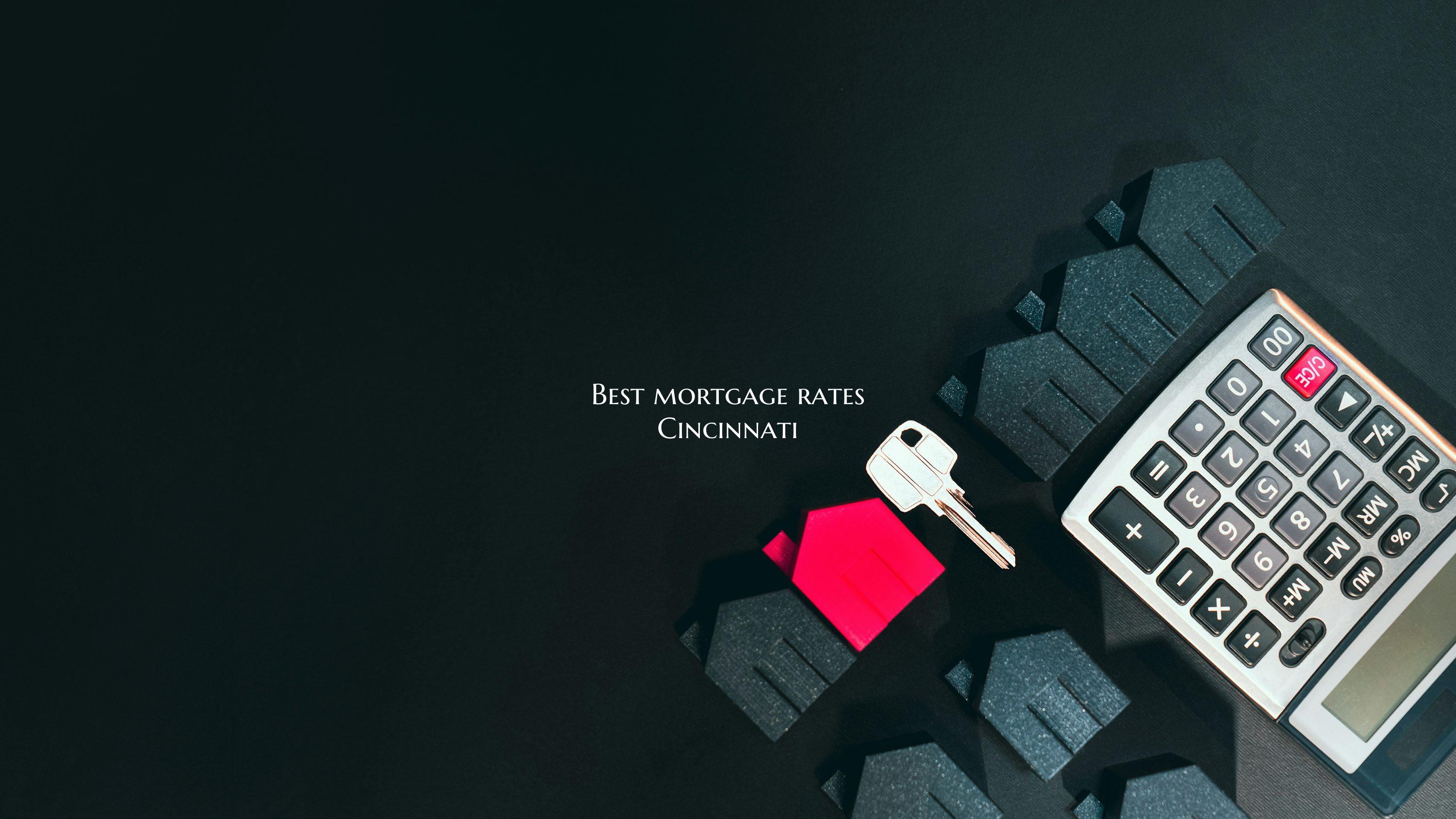 Best mortgage rates Cincinna...